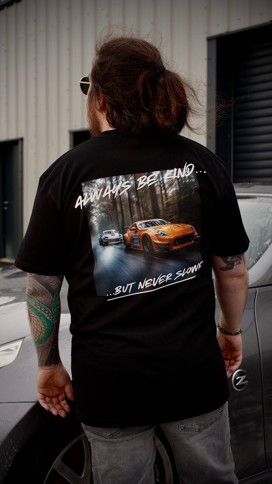 Be Kind Not Slower 370Z Tee